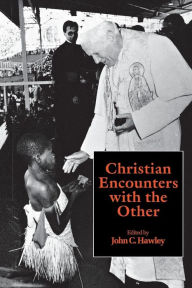 Title: Christian Encounters with the Other, Author: John C. Hawley