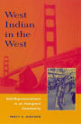 West Indian in the West: Self Representations in a Migrant Community