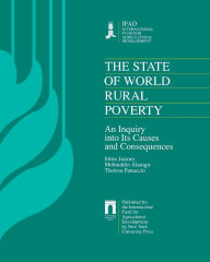 Title: The State of World Rural Poverty: An Inquiry into its Causes and Consequences, Author: Idriss Jazairy