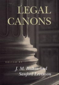 Title: Legal Canons, Author: Jack M Balkin