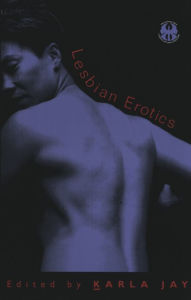 Title: Lesbian Erotics, Author: Karla Jay
