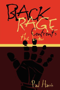 Title: Black Rage Confronts the Law, Author: Paul Harris