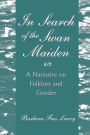 In Search Of The Swan Maiden