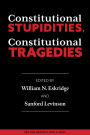 Constitutional Stupidities