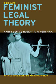 Feminist Legal Theory: A Primer / Edition 1