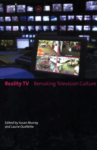 Title: Reality TV: Remaking Television Culture, Author: Susan Murray