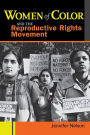 Women of Color and the Reproductive Rights Movement / Edition 1