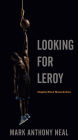 Looking for Leroy: Illegible Black Masculinities
