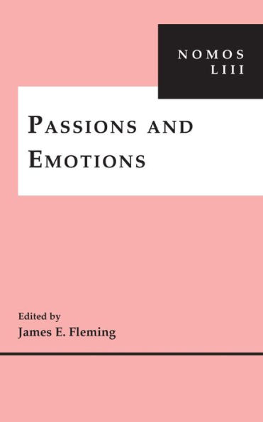 Passions and Emotions: NOMOS LIII