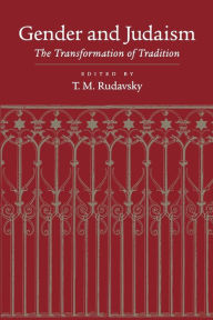 Title: Gender and Judaism: The Transformation of Tradition / Edition 1, Author: Tamar Rudavsky