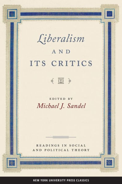 Liberalism and Its Critics / Edition 1