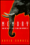 Memory: How We Use It, Lose It and Can Improve It