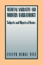 Medieval Narratives and Modern Narratology: Subjects and Objects of Desire