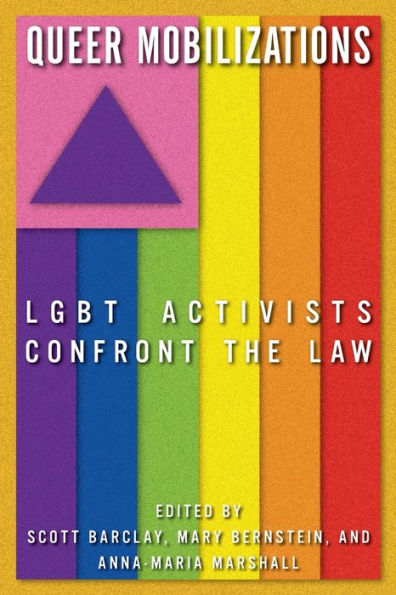Queer Mobilizations: LGBT Activists Confront the Law
