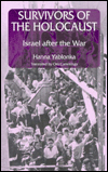 Title: Survivors of the Holocaust: Israel after the War, Author: Hanna Yablonka