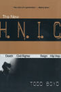 The New H.N.I.C.: The Death of Civil Rights and the Reign of Hip Hop / Edition 1