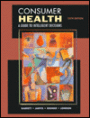 Consumer Health: A Guide to Intelligent Decisions / Edition 6