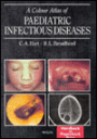Color Atlas of Pediatric Infectious Disease / Edition 1