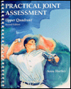 Practical Joint Assessment: Upper Quadrant: A Sports Medicine Manual / Edition 2