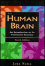 The Human Brain: An Introduction to Its Functional Anatomy / Edition 4
