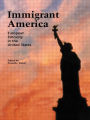 Immigrant America: European Ethnicity in the U.S. / Edition 1