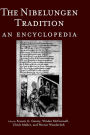 The Nibelungen Tradition: An Encyclopedia / Edition 1