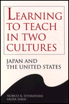 Learning to Teach in Two Cultures: Japan and the United States