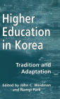 Higher Education in Korea / Edition 1