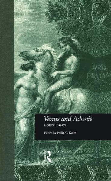 Venus and Adonis: Critical Essays / Edition 1