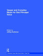 Vesper and Compline Music for One Principal Voice: Vesper & Compline Psalms & Canticles for One & Two Voices / Edition 1