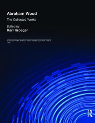 Abraham Wood: The Collected Works