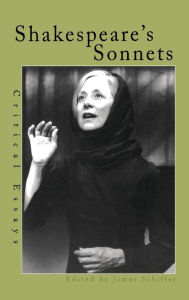Title: Shakespeare's Sonnets: Critical Essays / Edition 1, Author: James Schiffer