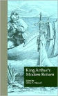 King Arthur's Modern Return