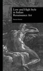 Low and High Style in Italian Renaissance Art
