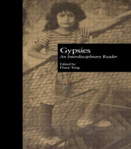 Title: Gypsies: An Interdisciplinary Reader / Edition 1, Author: Diane Tong