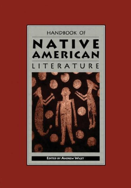 handbook-of-native-american-literature-edition-1-by-andrew-wiget