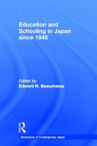 Title: Education and Schooling in Japan since 1945, Author: Edward R. Beauchamp