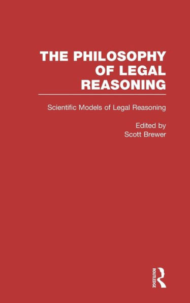 Scientific Models of Legal Reasoning: Economics, Artificial Intelligence, and the Physical Sciences / Edition 1