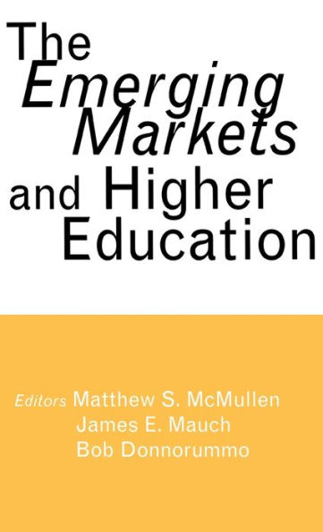The Emerging Markets and Higher Education: Development and Sustainability / Edition 1