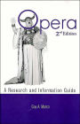 Opera: A Research and Information Guide / Edition 1
