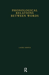 Title: Phonological Relations Between Words, Author: Laura Benua