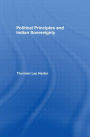 Political Principles and Indian Sovereignty / Edition 1