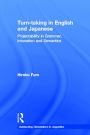 Turn-taking in English and Japanese: Projectability in Grammar, Intonation and Semantics