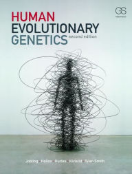 Title: Human Evolutionary Genetics / Edition 2, Author: Mark Jobling