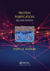 Title: Protein Purification / Edition 2, Author: Philip Bonner