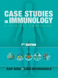 Title: Case Studies in Immunology: A Clinical Companion / Edition 7, Author: Raif S. Geha