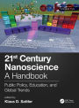 21st Century Nanoscience - A Handbook: Public Policy, Education, and Global Trends (Volume Ten)