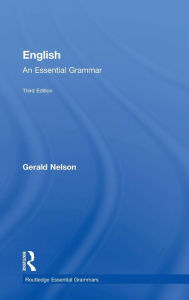 Title: English: An Essential Grammar / Edition 3, Author: Gerald Nelson