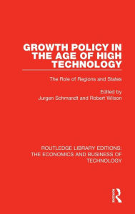 Title: Growth Policy in the Age of High Technology, Author: Jurgen Schmandt