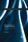 Phenomenology as Qualitative Research: A Critical Analysis of Meaning Attribution / Edition 1